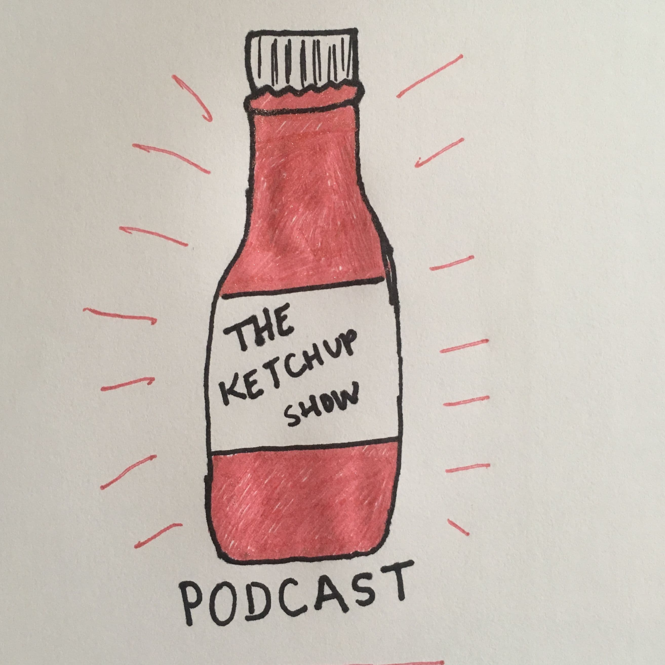 The Ketchup Show Podcast cover