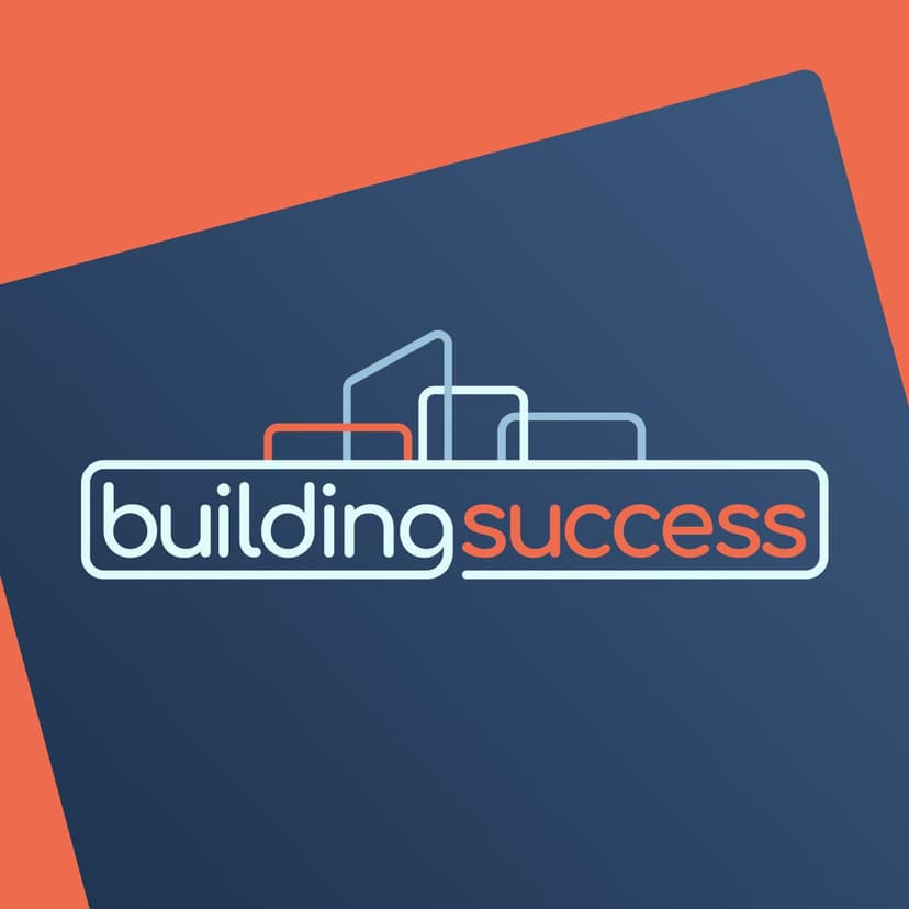 Building Success: A Real Estate Podcast cover