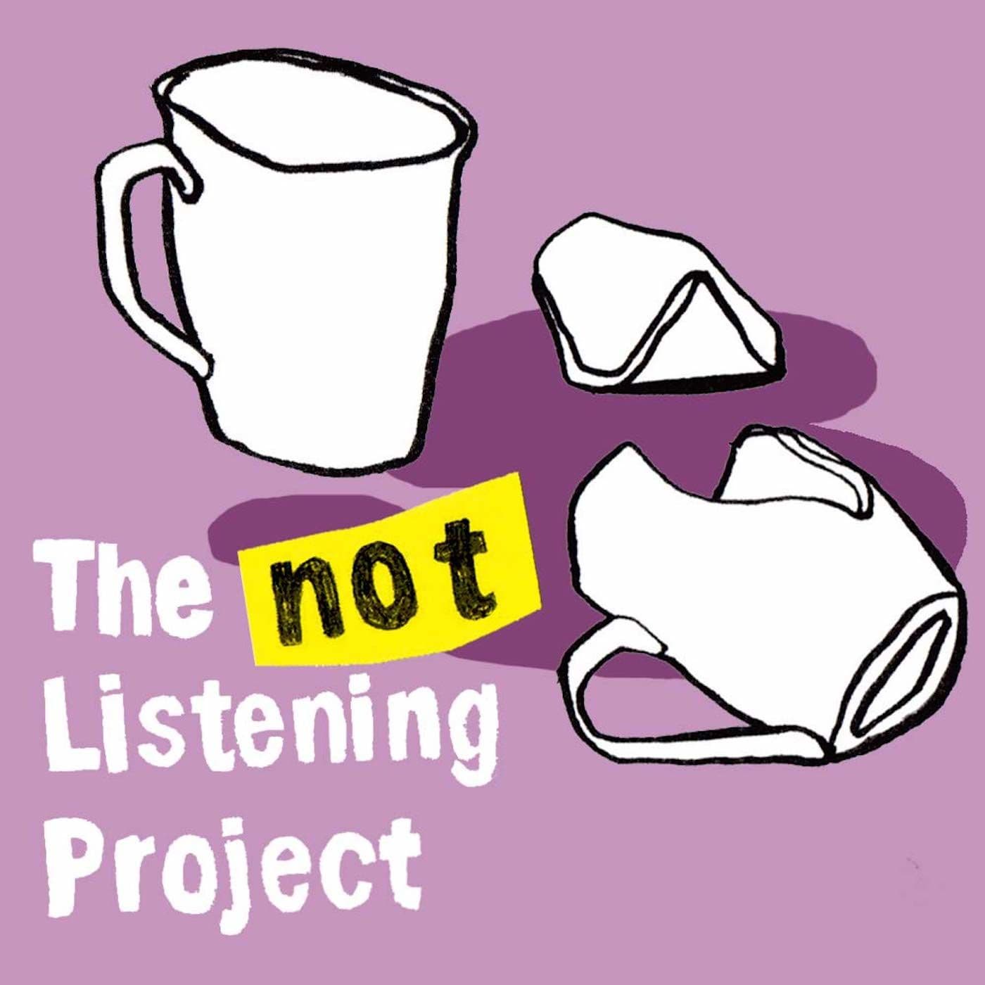 The (Not) Listening Project cover