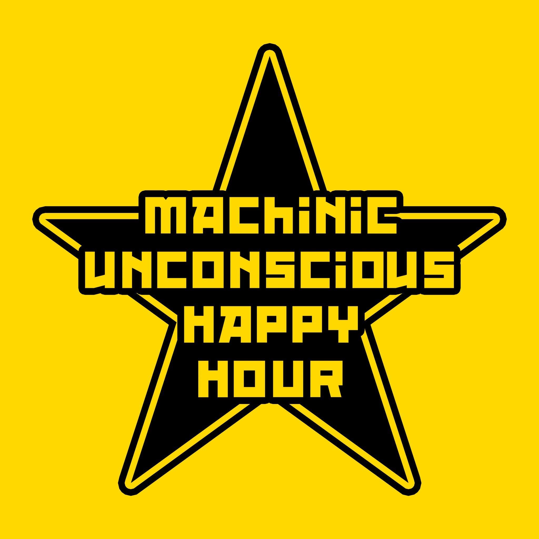 Machinic Unconscious Happy Hour cover