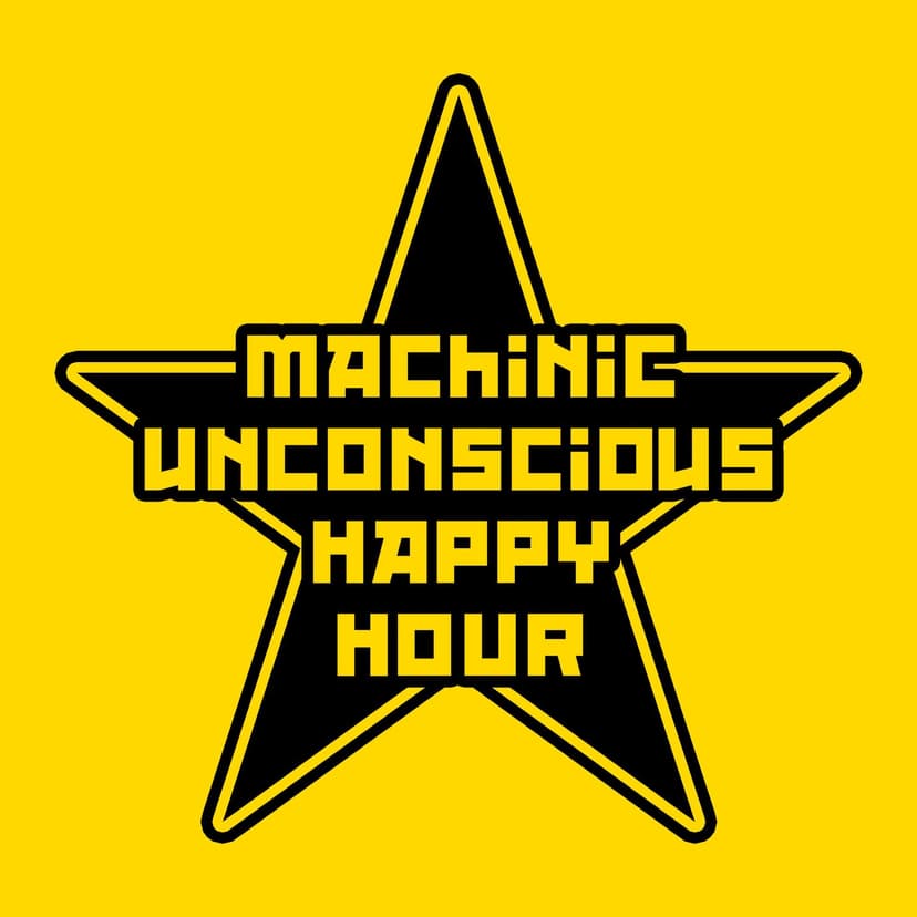 Machinic Unconscious Happy Hour cover