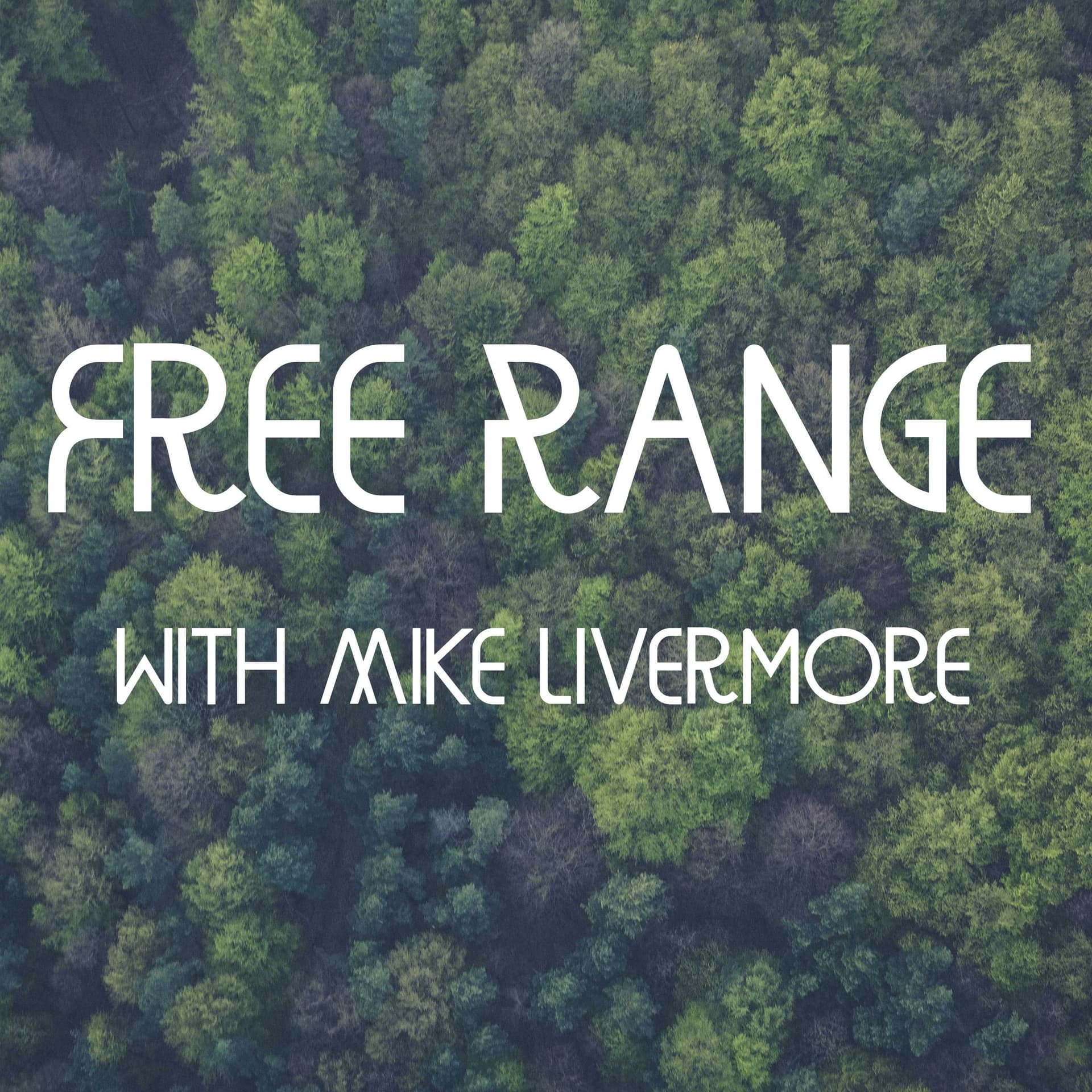 Free Range with Mike Livermore cover