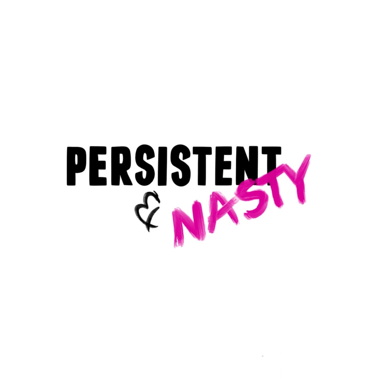 Persistent and Nasty cover