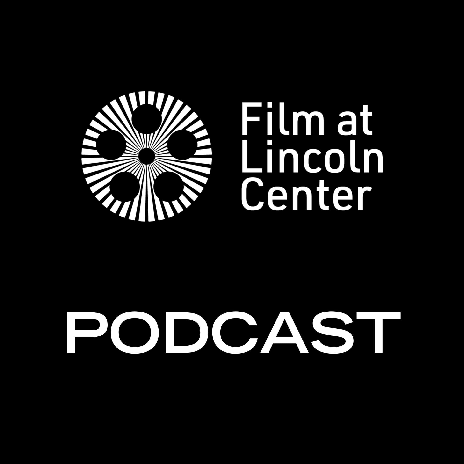 Film at Lincoln Center Podcast cover