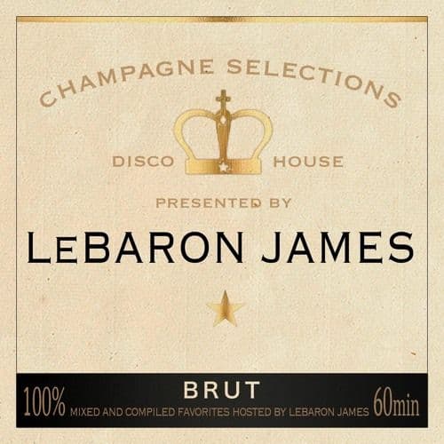 LeBaron James - Champagne Selections Ep. 37 [January 2025] - LeBaron James - Champagne Selections cover