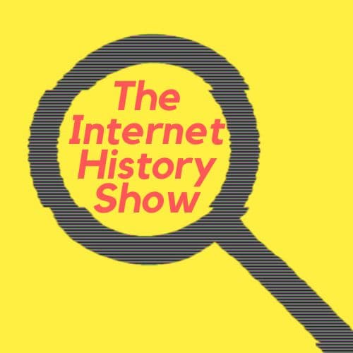 The Internet History Show cover