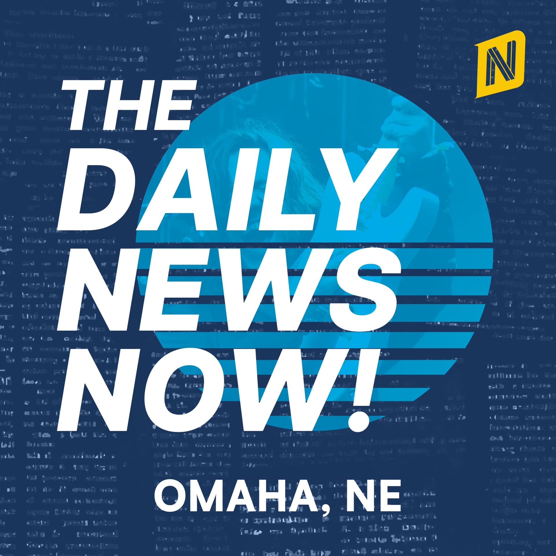 Omaha News Today | 2 Min News | The Daily News Now! cover