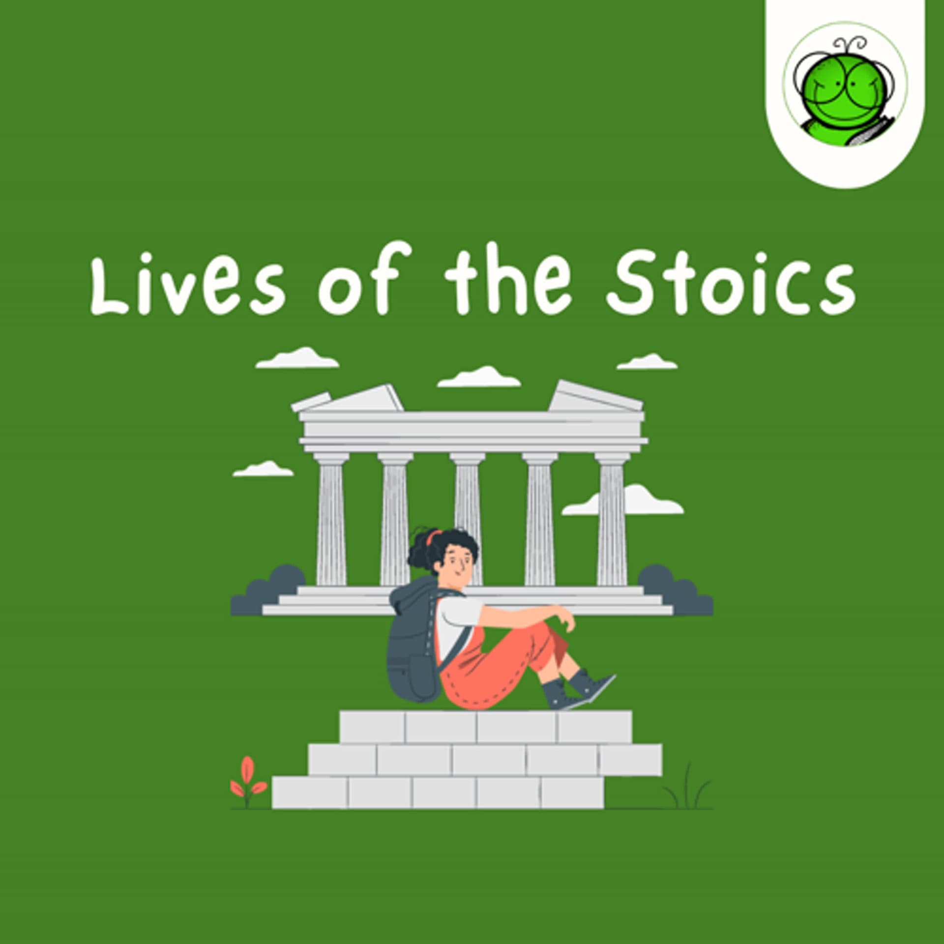 Belajar Makna Hidup dari Stoikisme | Lives of the Stoics — Si Kutu Buku cover