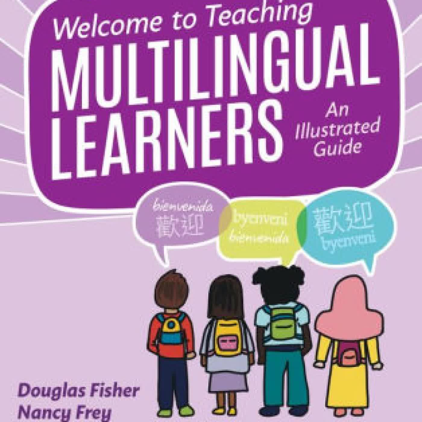 [PDF] Download Welcome to Teaching Multilingual Learners!: An Illustrated Guide by Douglas Fisher, Nancy Frey, Valentina Gonzalez — nawiroleqare cover