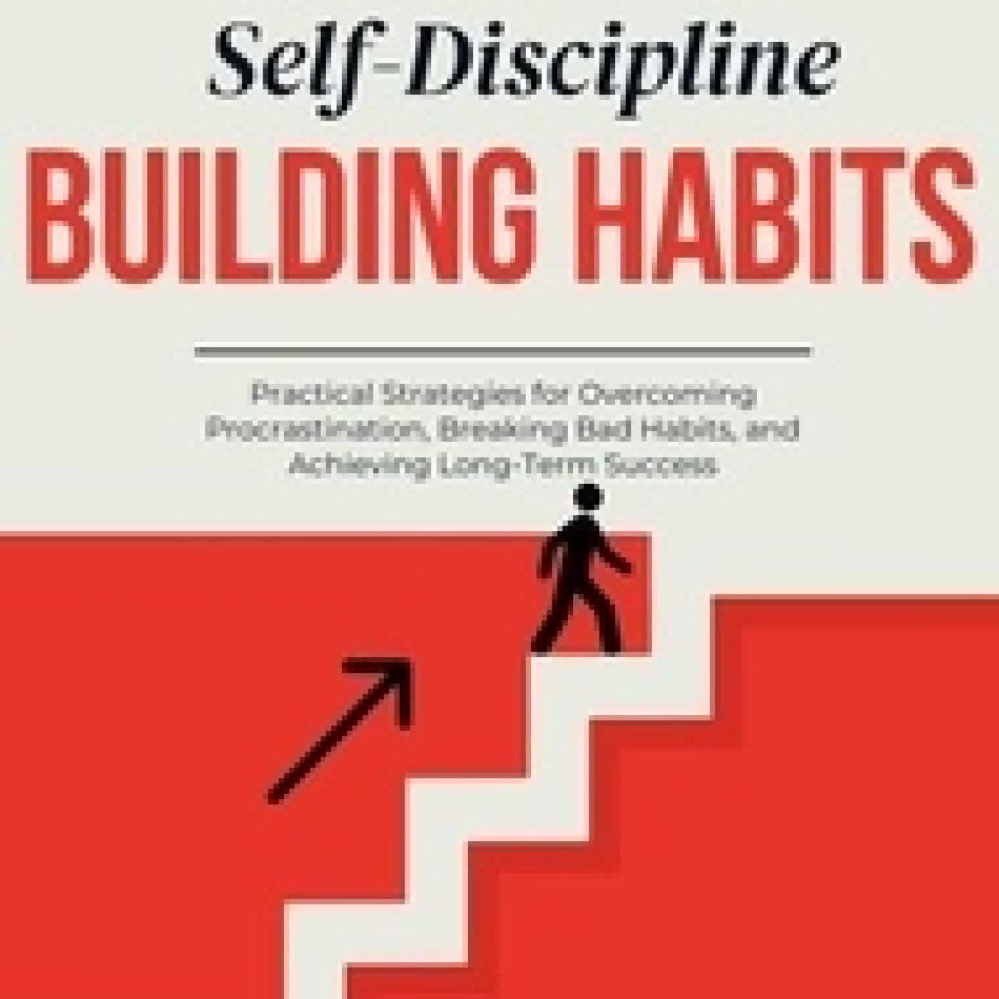 Lire en ligne : Mastering Self-Discipline: Building Habits That Last - ghenivinocha cover
