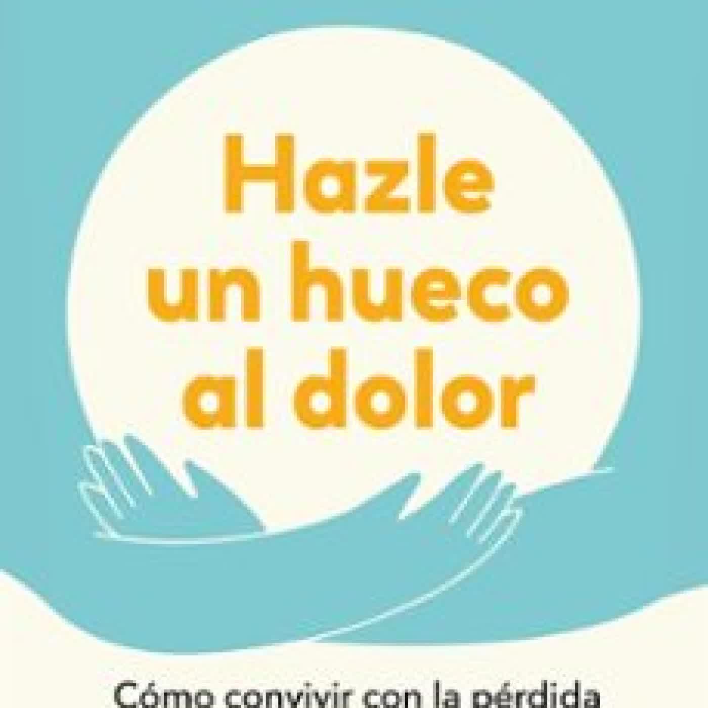 HAZLE UN HUECO AL DOLOR DANY BLÁZQUEZ - yvekequgabel cover