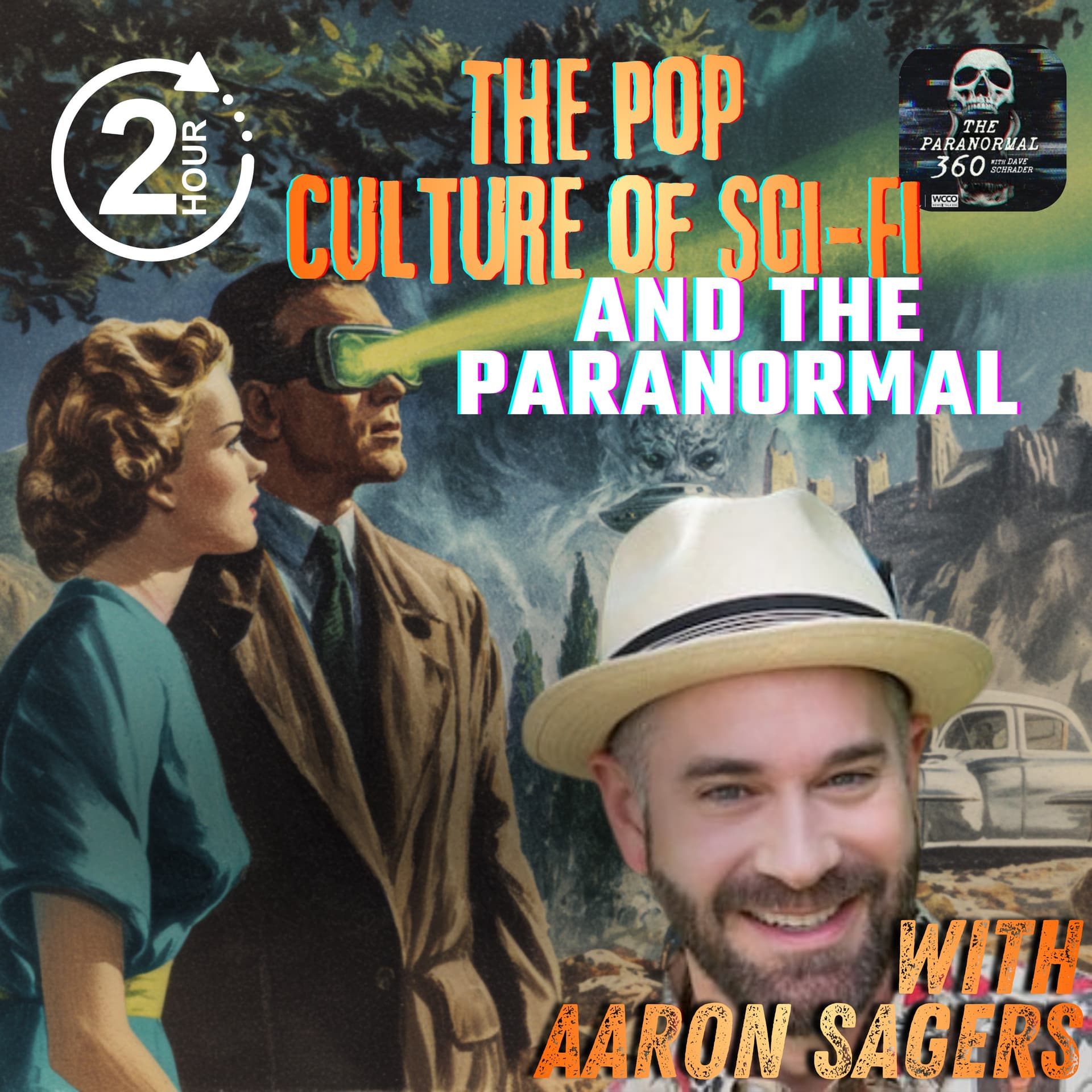 The Pop Culture of Sci-Fi & the Paranormal with guest Aaron Sagers - Paranormal 360 cover