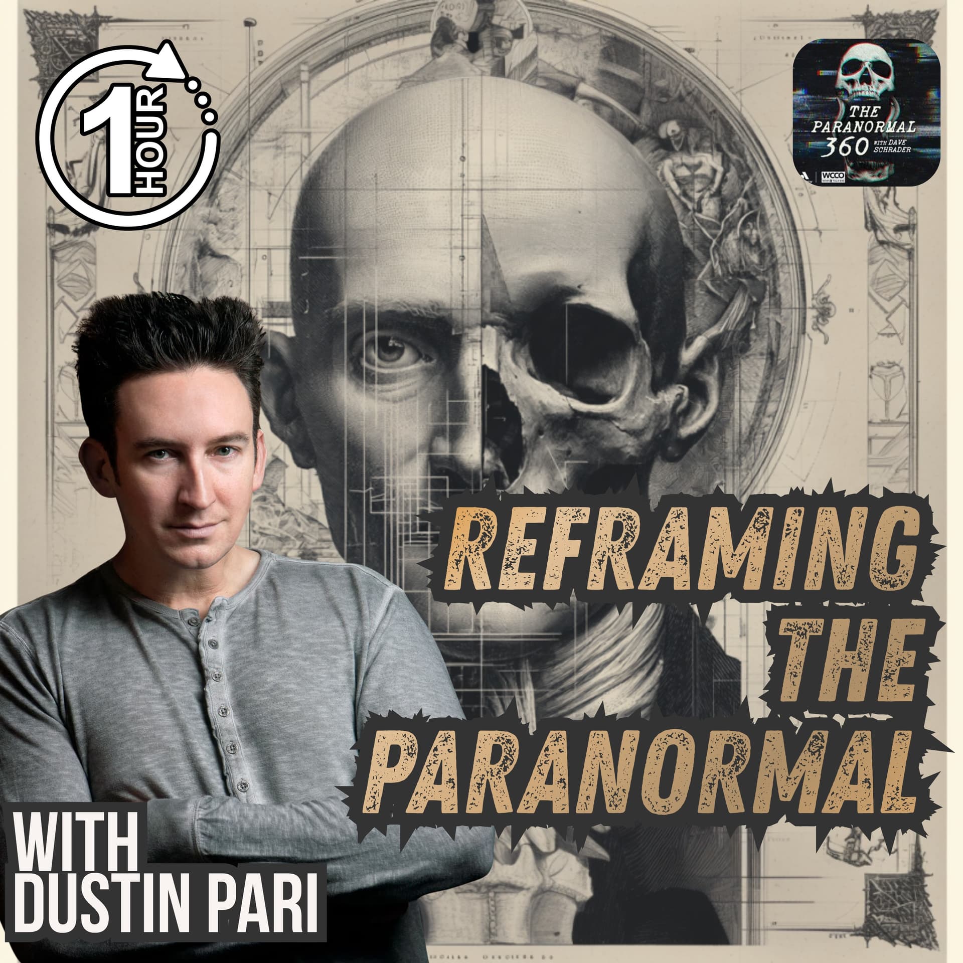 Reframing a Haunting with guest Dustin Pari - Paranormal 360 cover
