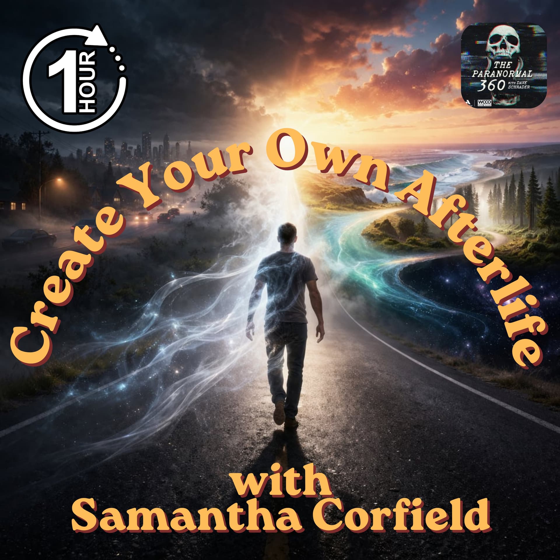 Create Your Own Afterlife with guest Samantha Corfield - Paranormal 360 cover