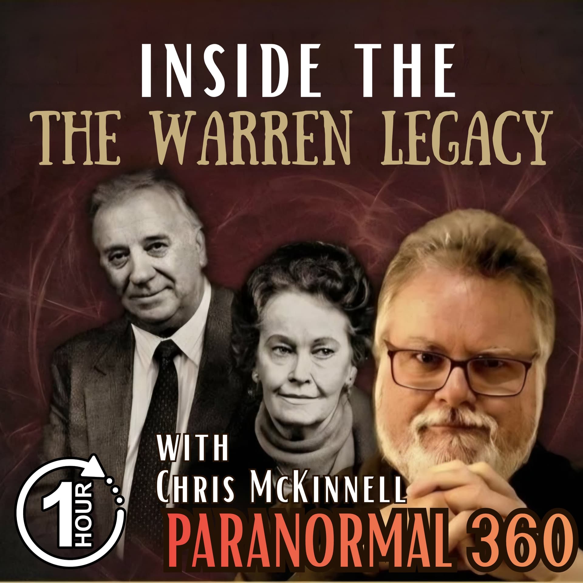 Inside the Warren Legacy with guest Chris McKinnell - Paranormal 360 cover