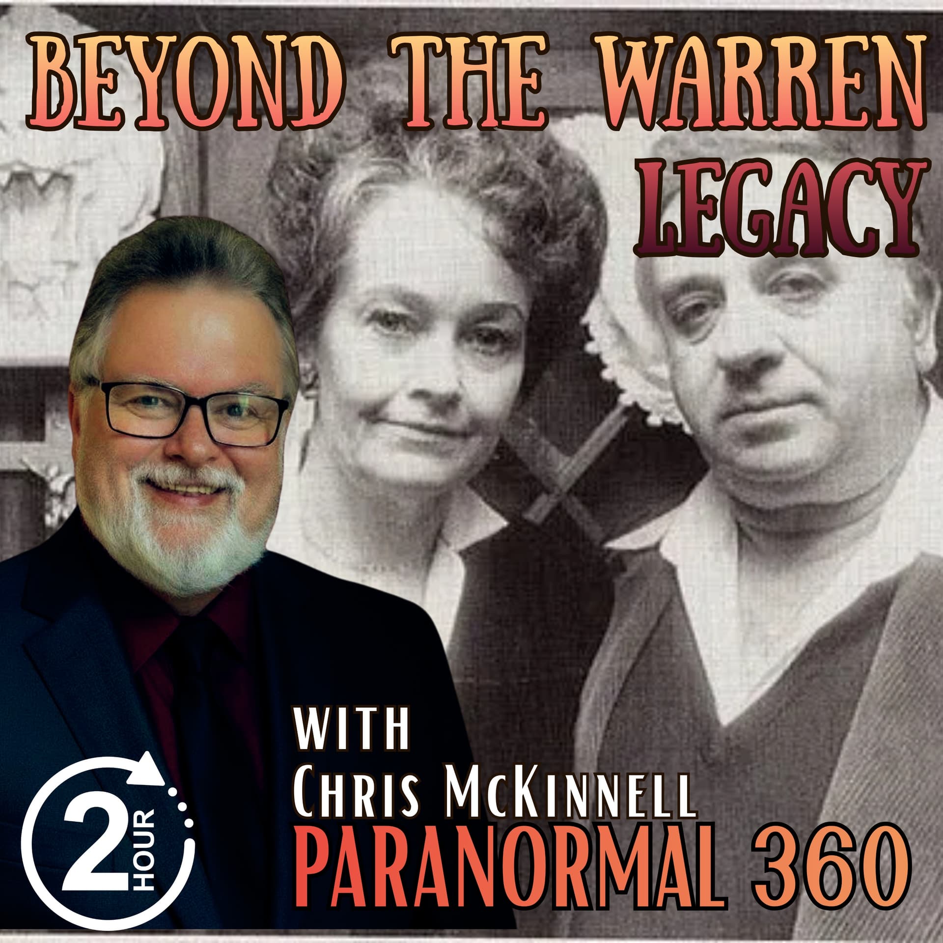 Beyond The Warren Legacy with guest Chris McKinnell - Paranormal 360 cover