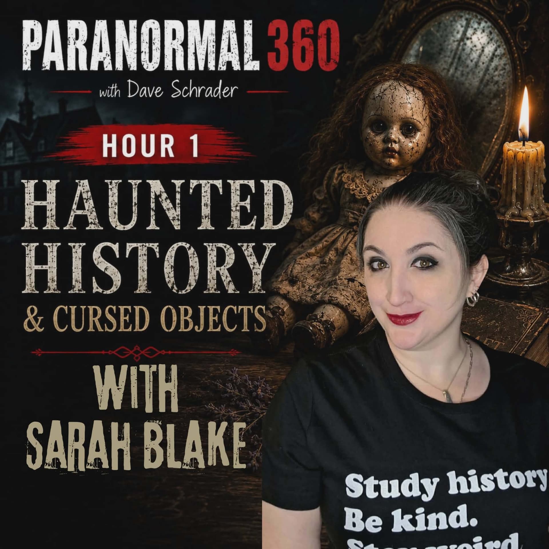 Haunted History & Cursed Objects with Sarah Blake — Paranormal 360 cover