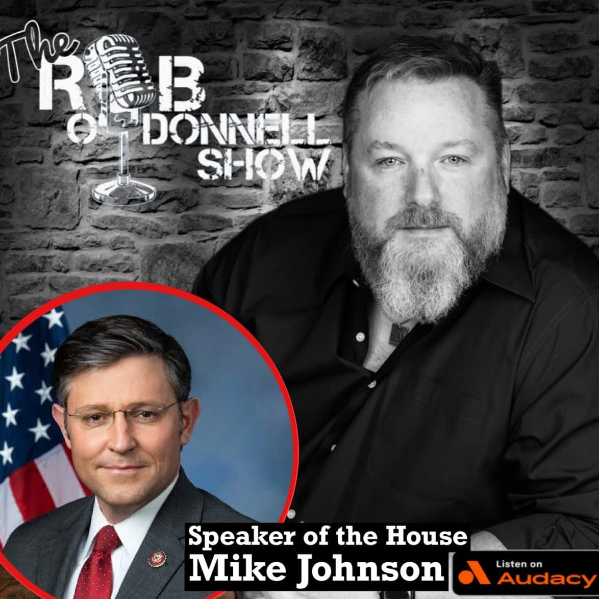 Speaker of The House Mike Johnson With Rob O'Donnell - The Rob O'Donnell Show cover