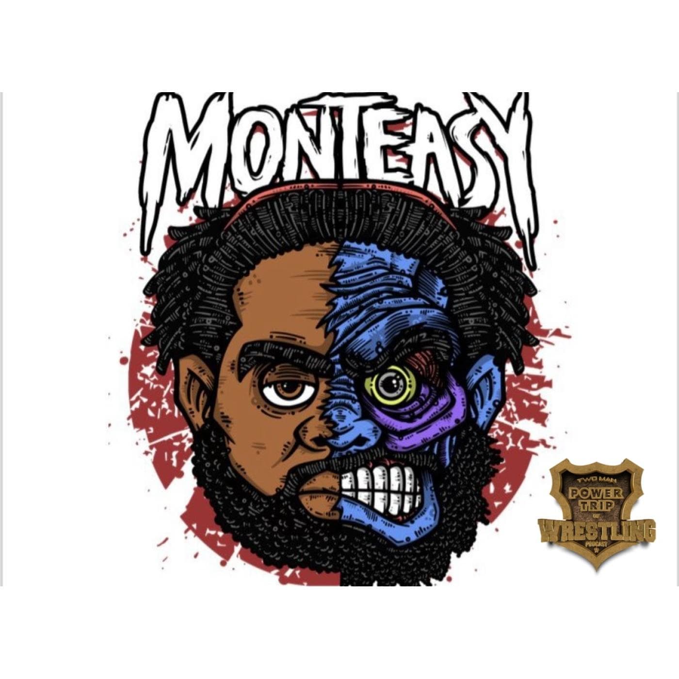 TMPT Feature Show: Monteasy - Two Man Power Trip of Wrestling Podcast cover