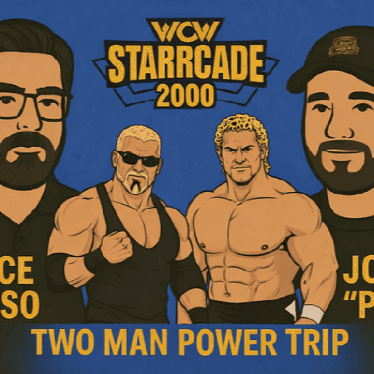 POZCAST - WCW Starrcade 2000 with Vince Russo - Two Man Power Trip of Wrestling Podcast cover