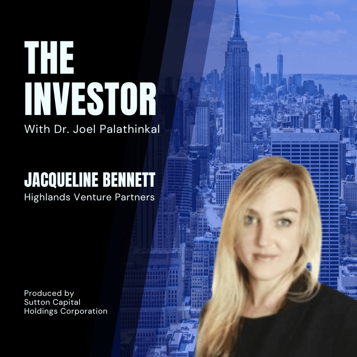 Jacqueline Bennett:  Highlands Venture Partners - The Investor With Joel Palathinkal cover