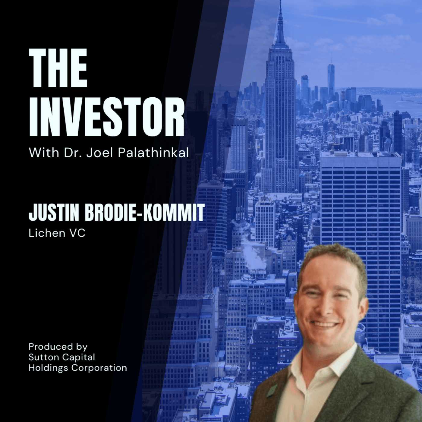 Justin Brodie-Kommit: General Partner at Lichen Ventures - The Investor With Joel Palathinkal cover