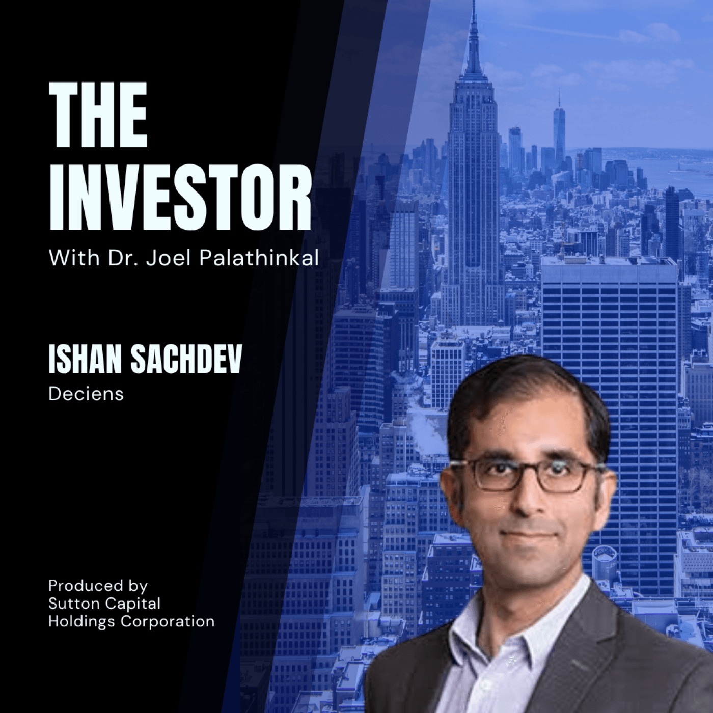 Ishan Sachdev: General Partner at Deciens Capital - The Investor With Joel Palathinkal cover