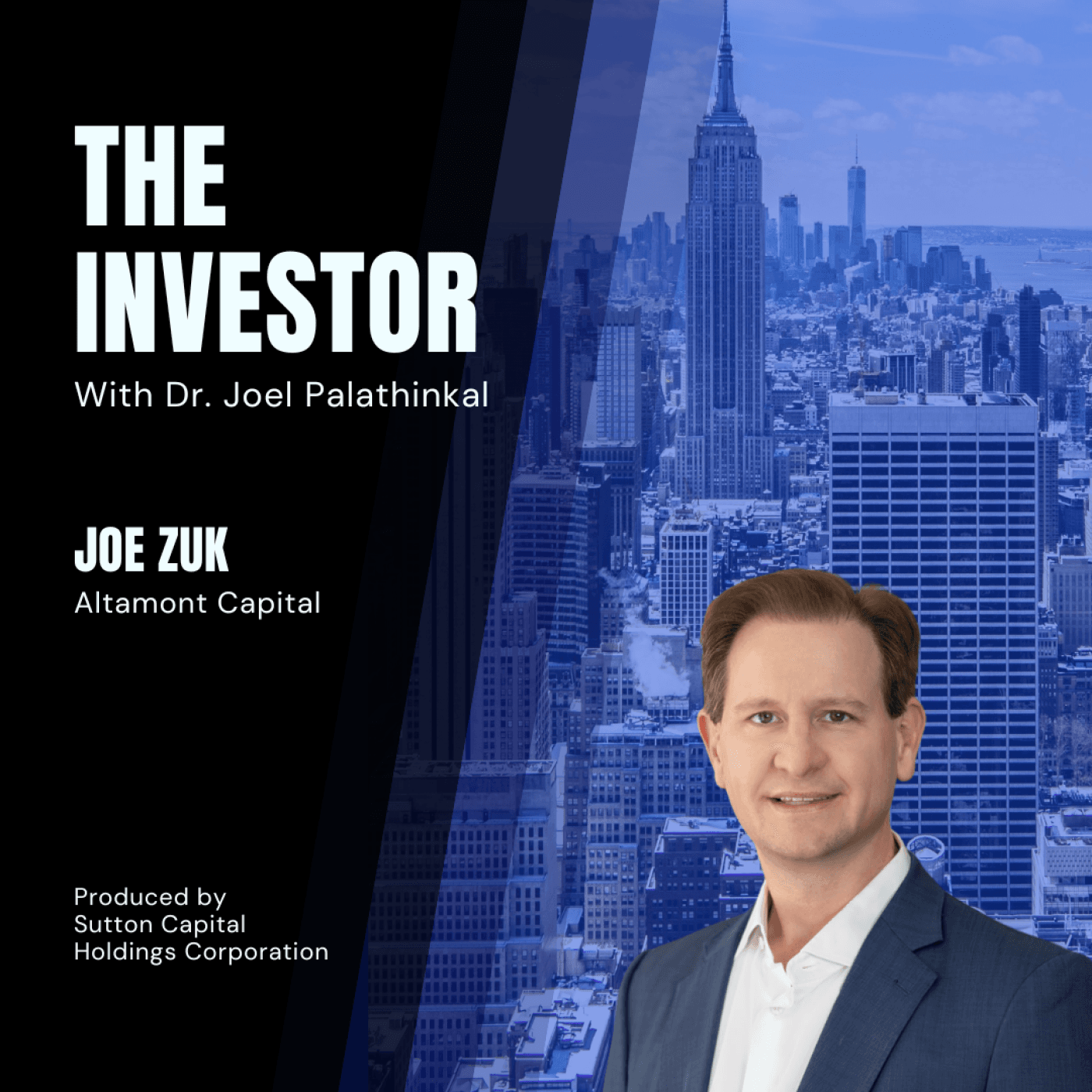 Joe Zuk: Operating Partner at Altamont Capital — The Investor With Joel Palathinkal cover