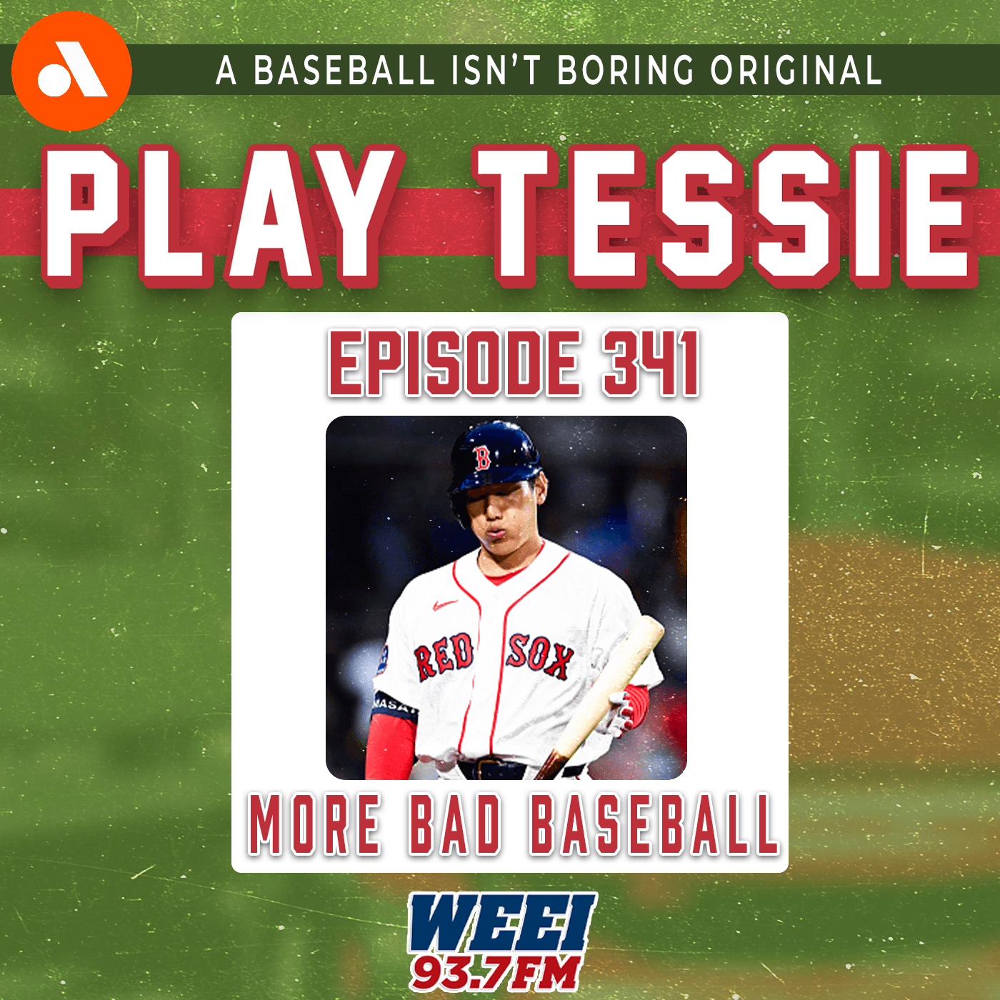 Episode 341 - Red Sox Have Stunk, What's Fixable? - Play Tessie - A Red Sox Podcast cover