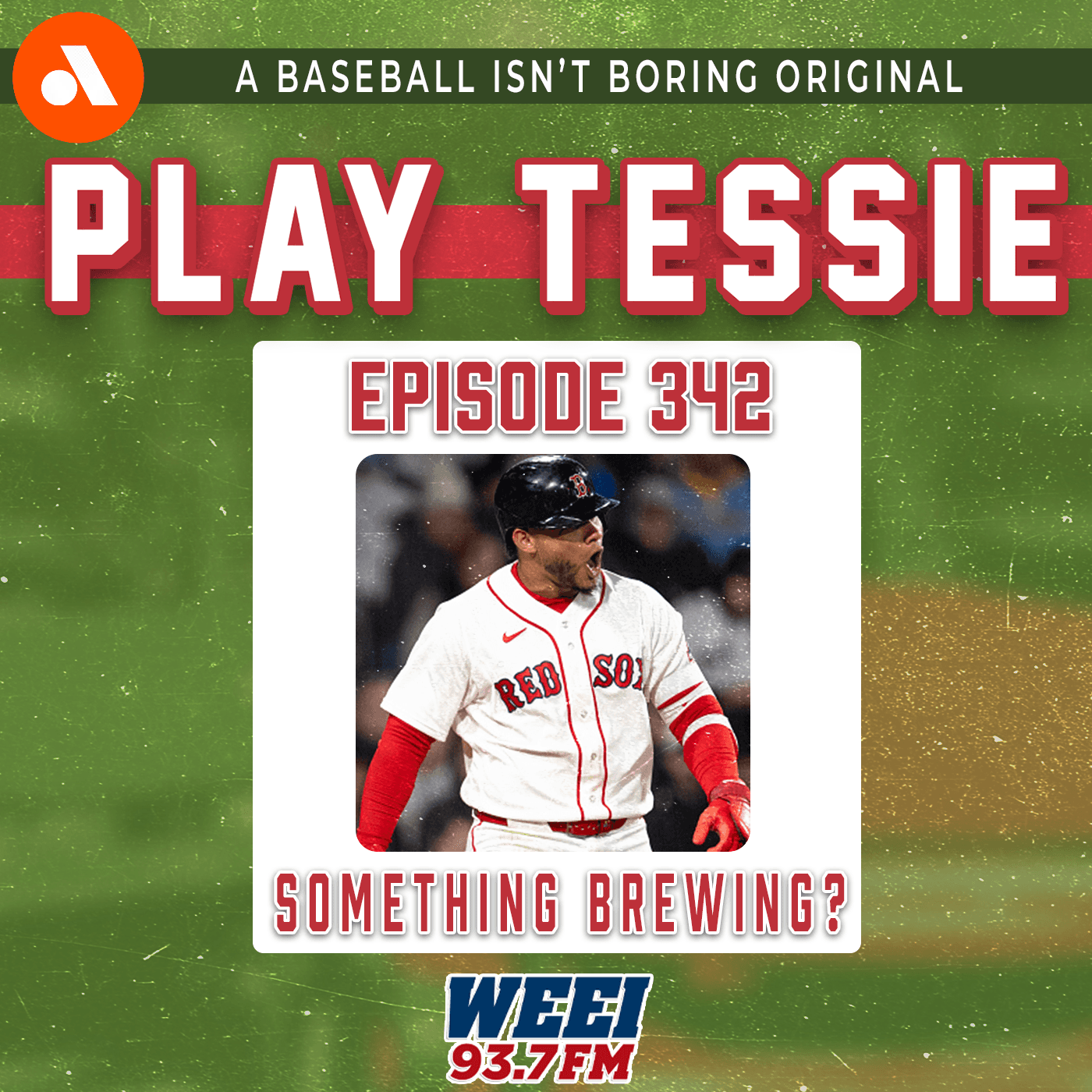 Episode 342 - Something Good Brewing with the Red Sox? - Play Tessie - A Red Sox Podcast cover