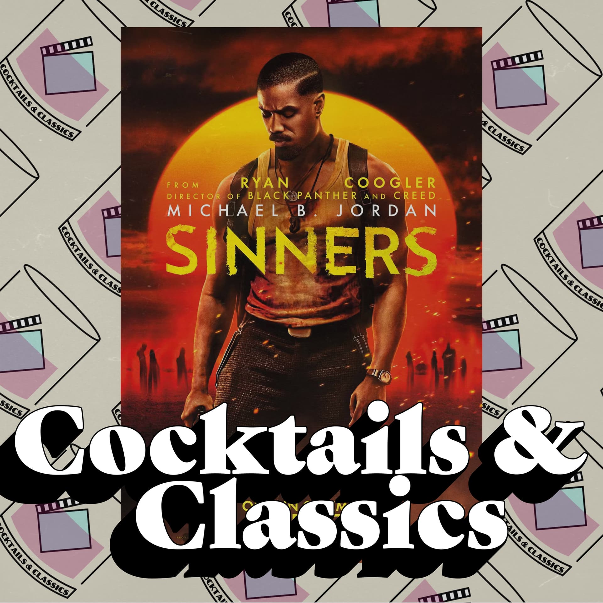“ONE OF THE GREATEST SCENES EVER”: Sinners (2025) - Cocktails and Classics cover