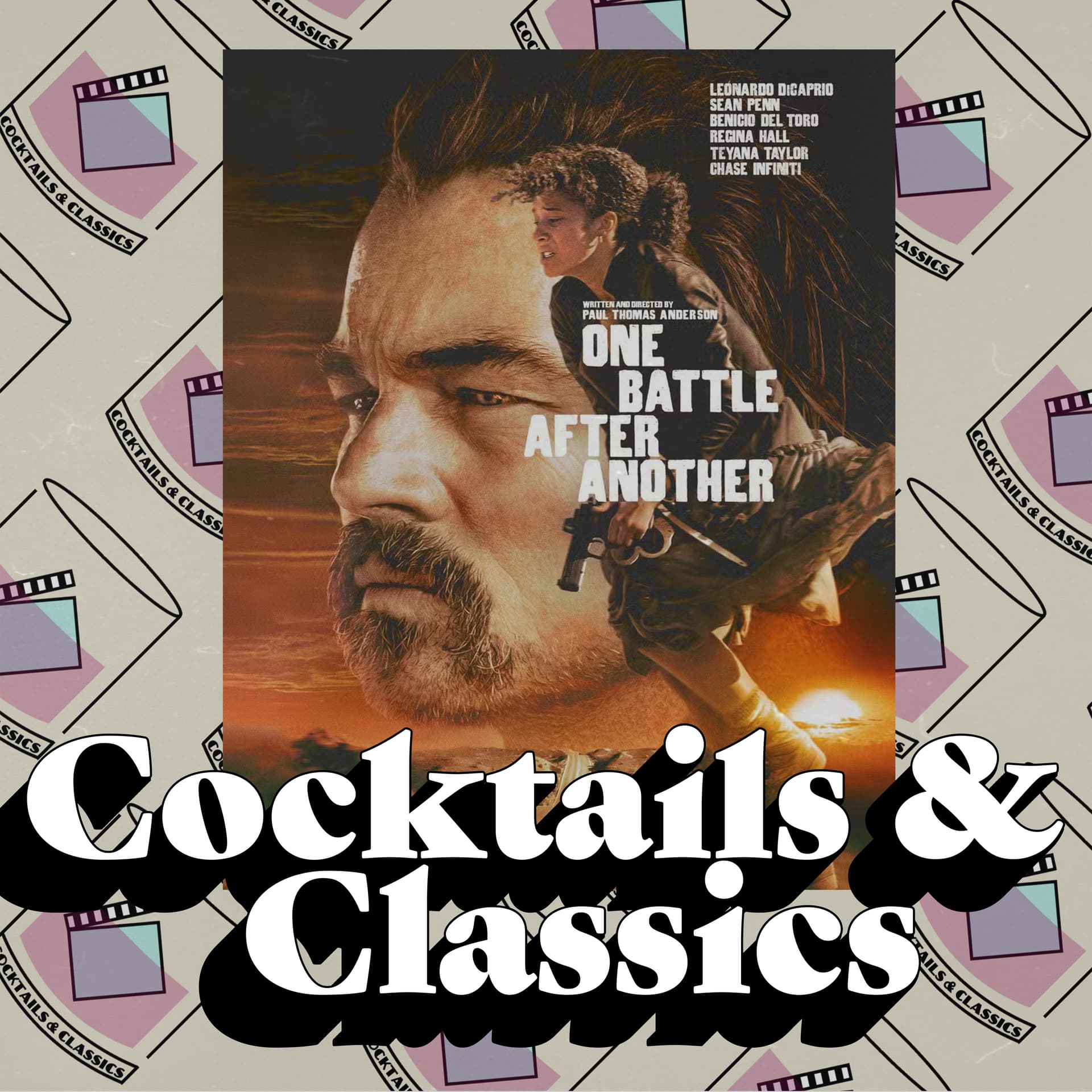 “The Best Car Chase in a Long Time”: One Battle After Another (2025) - Cocktails and Classics cover