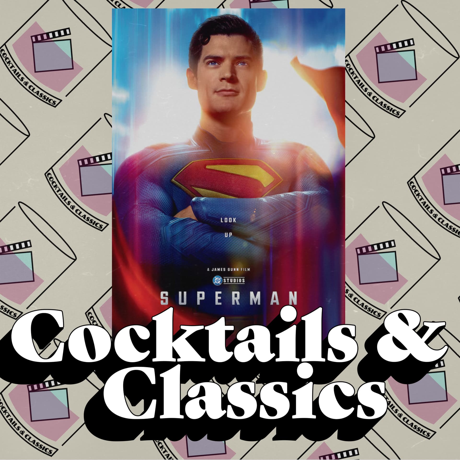 The Start of James Gunn's NEW DC Universe: Superman (2025) - Cocktails and Classics cover