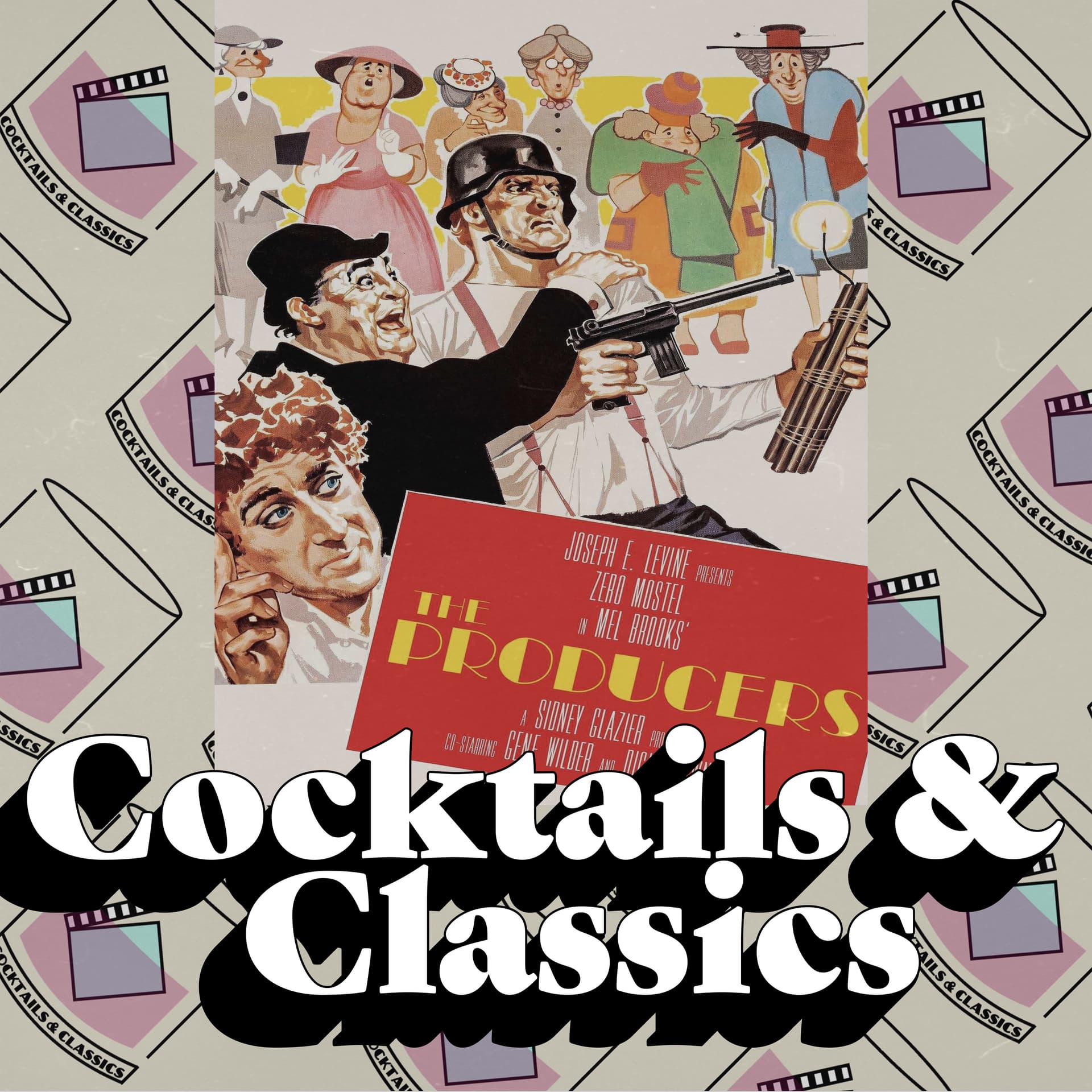 Mel Brooks Madness: The Producers with Shoot The Flick - Cocktails and Classics cover