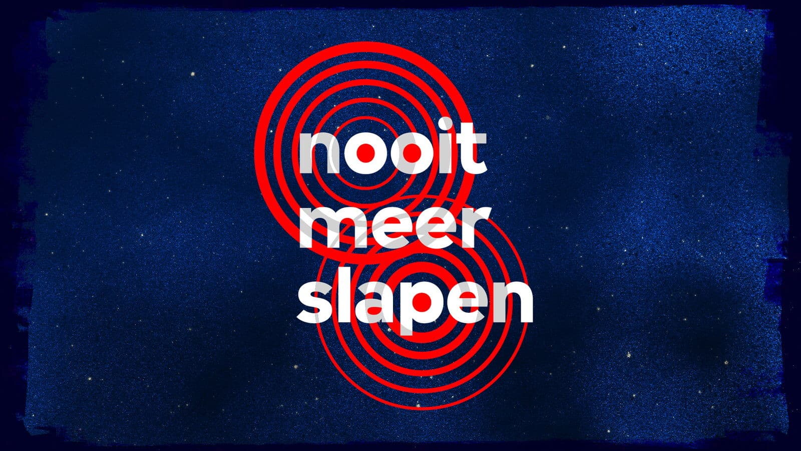 Nooit Meer Slapen cover