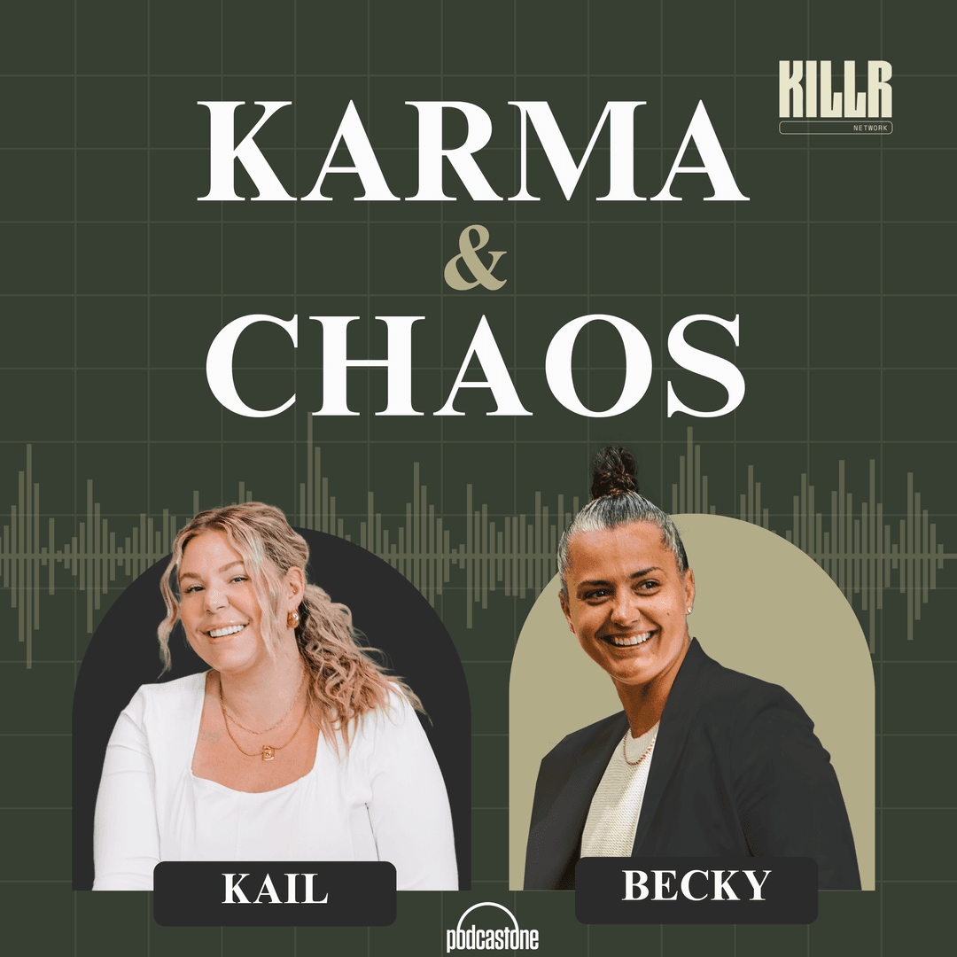 Karma & Chaos with Kail Lowry & Becky Hayter