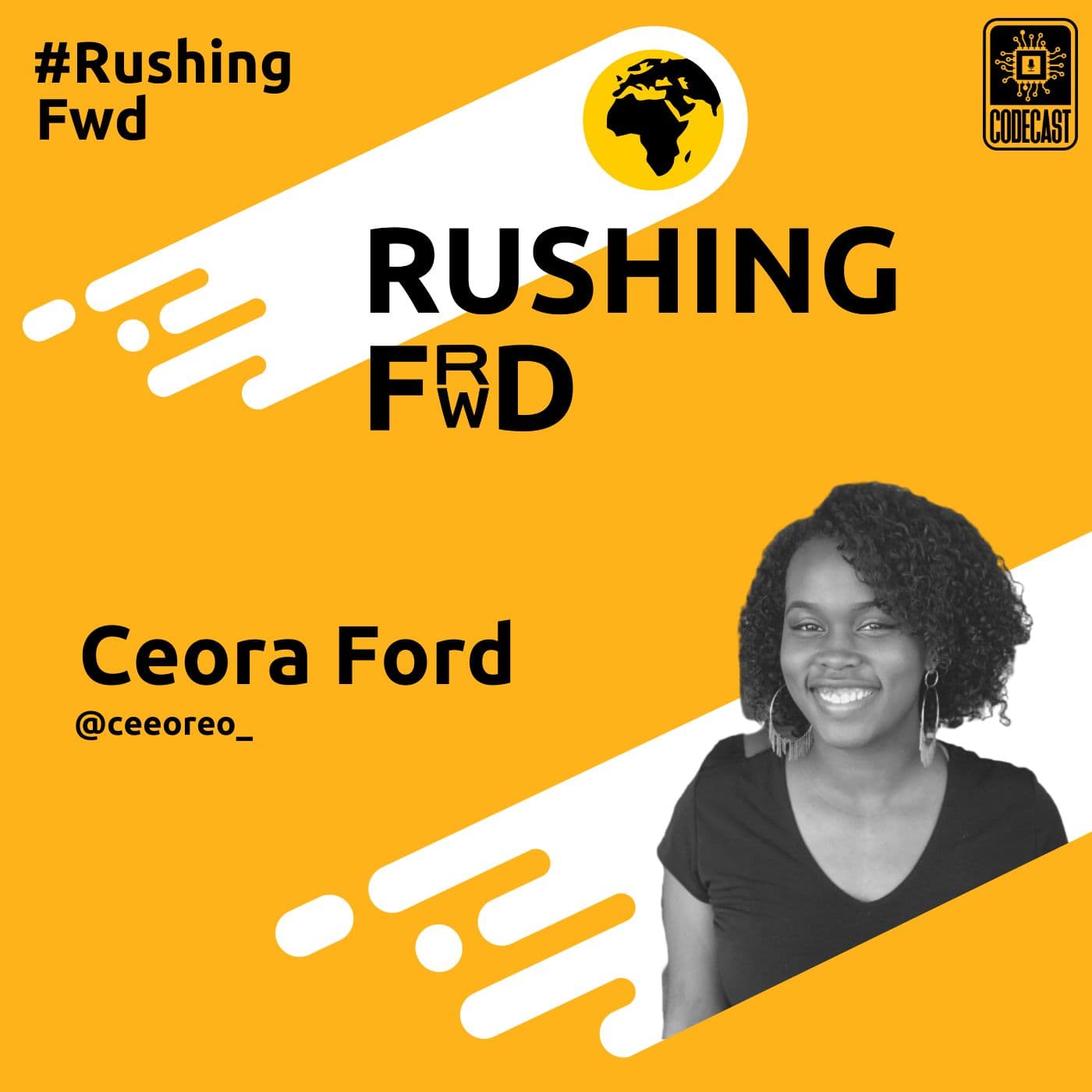 Ceora Ford: The Art of Learning, Calls for Diversity and Breaking into Tech - Rushing Forward cover