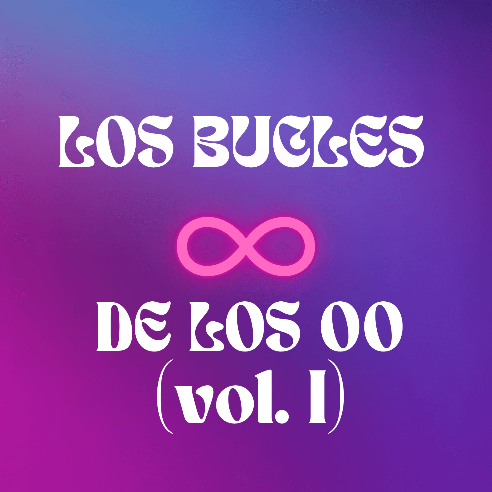 En bucle - Los bucles de los 2000 (vol. I) - 22/08/25 - En bucle cover