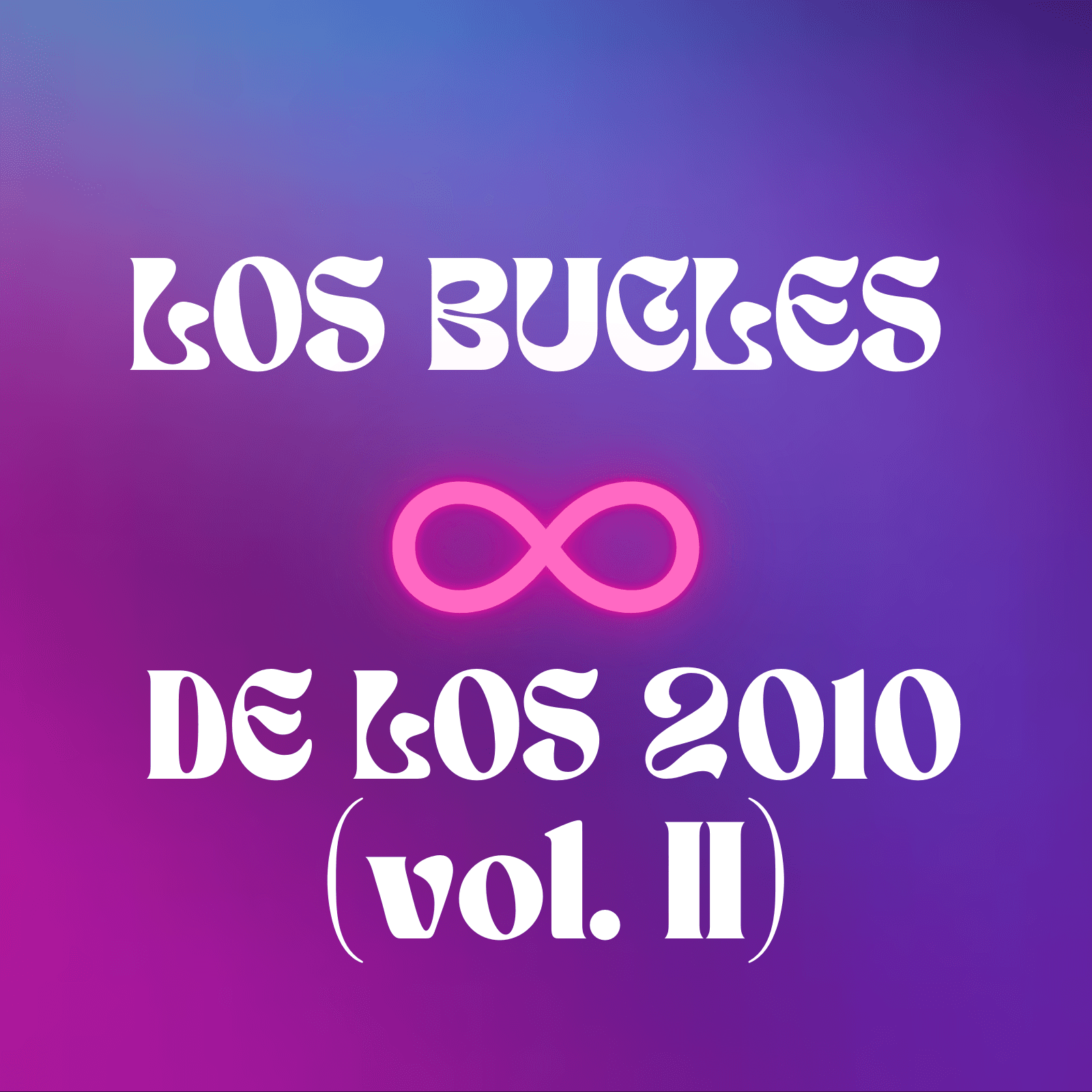 En bucle - Los bucles de los 2010 (vol. II) - 31/08/25 - En bucle cover