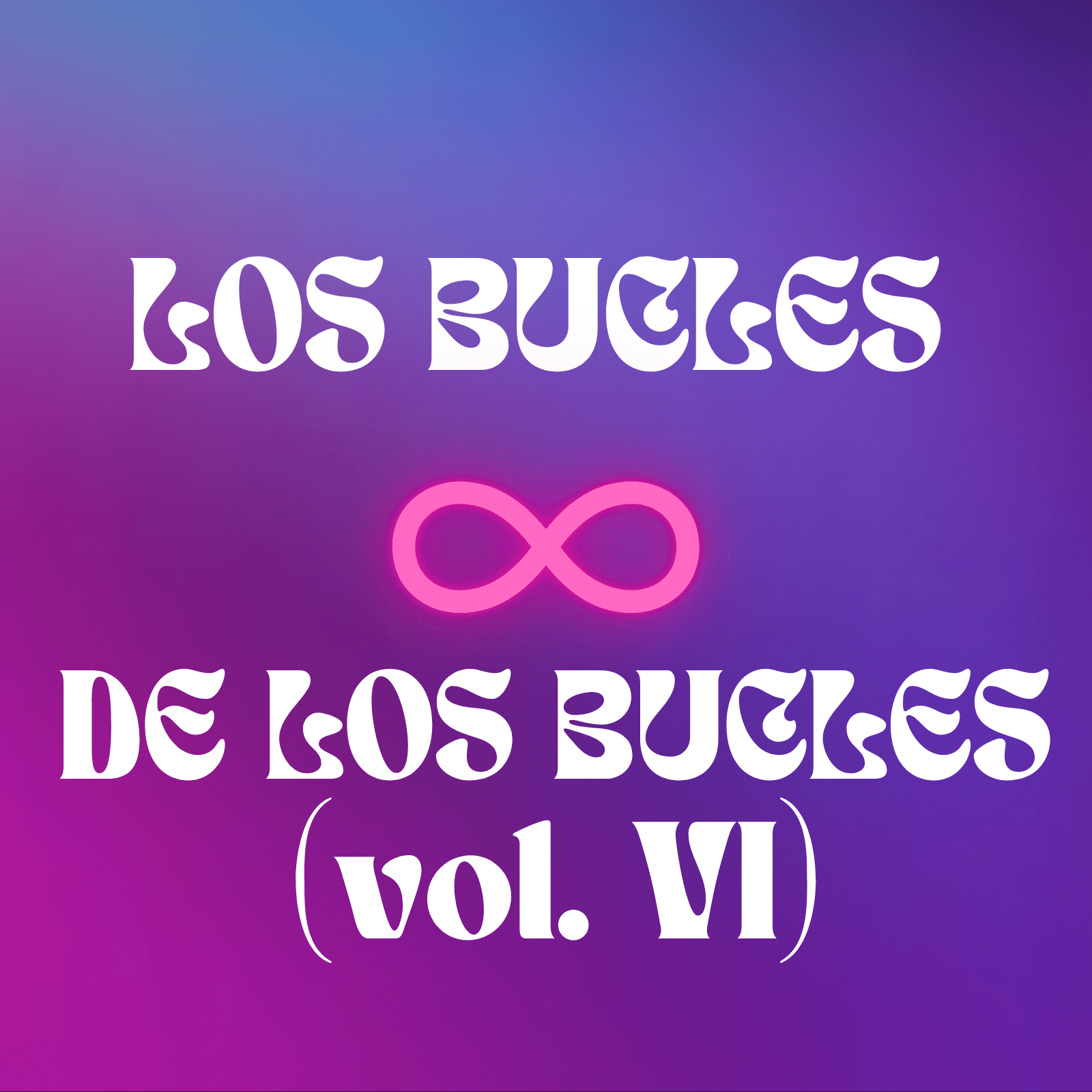 En bucle con María Taosa - Los bucles de los bucles (vol. VI) - 03/08/25 - En bucle cover