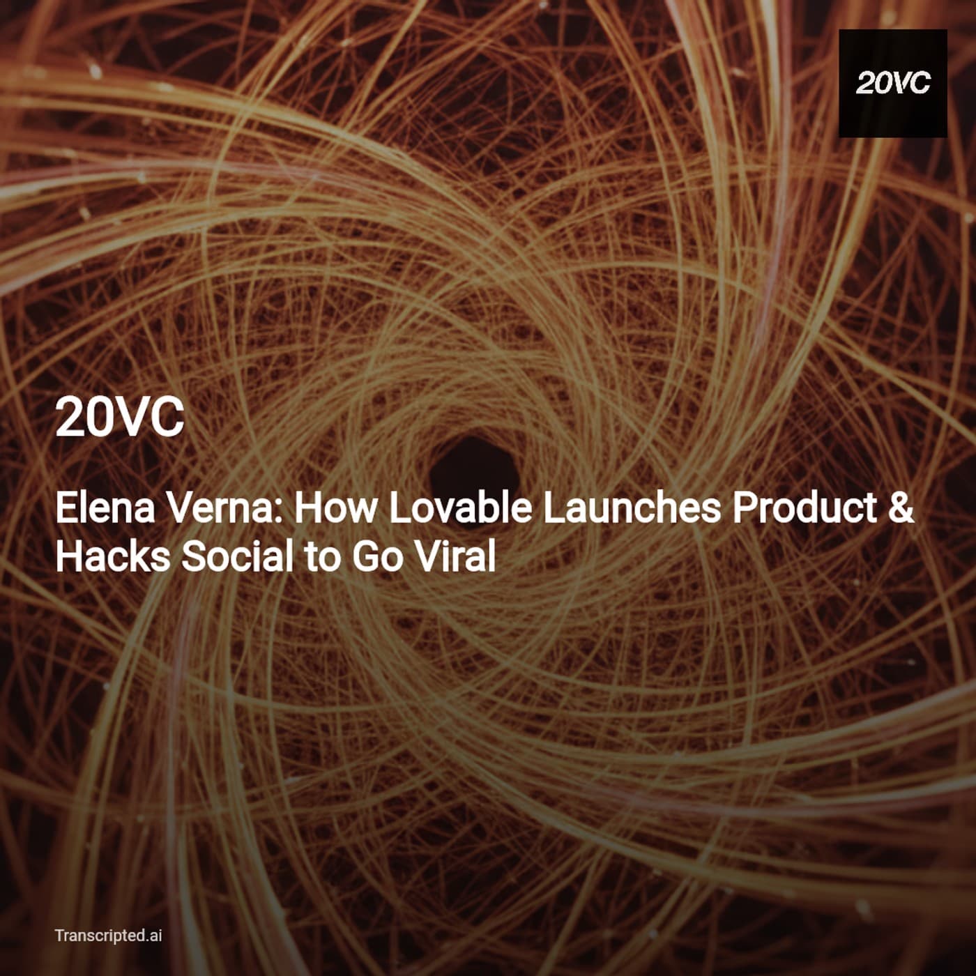 How Lovable Wins: Product, Trust & Viral Growth — 20VC (Elena Verna) - AI Podcast Summaries from Transcripted.ai (VIDEO) cover