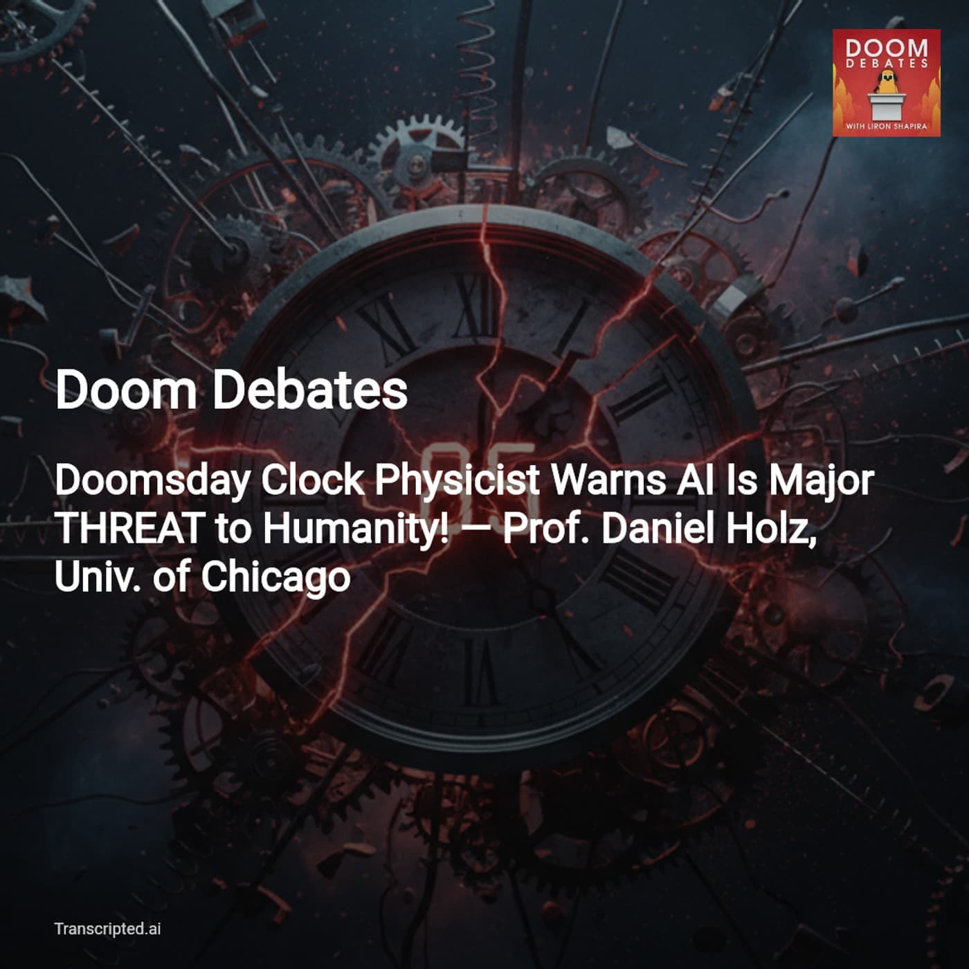 Doom Debates: Why Doomsday Physicist Daniel Holz Says AI Could Threaten Civilization - AI Podcast Summaries from Transcripted.ai (VIDEO) cover