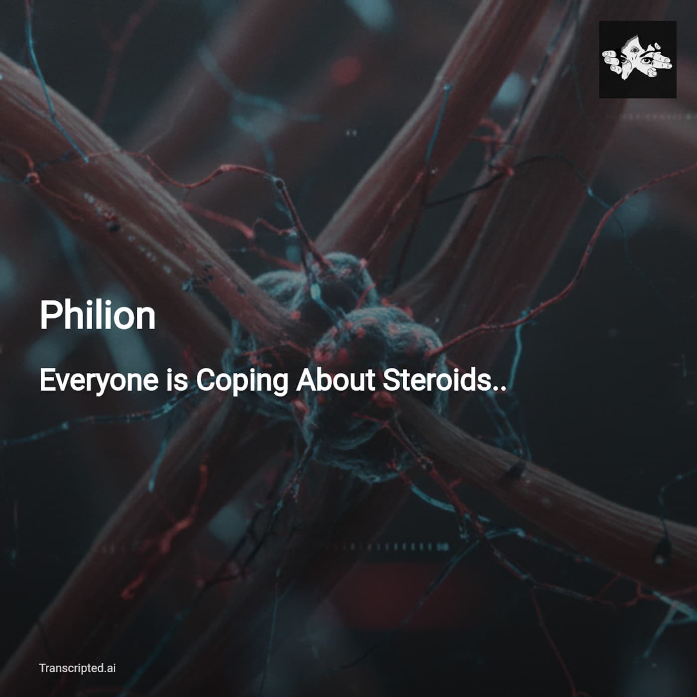 Philion — Teen Steroids Crisis: How Social Media is Fueling Dangerous Shortcuts — AI Podcast Summaries from Transcripted.ai (VIDEO) cover