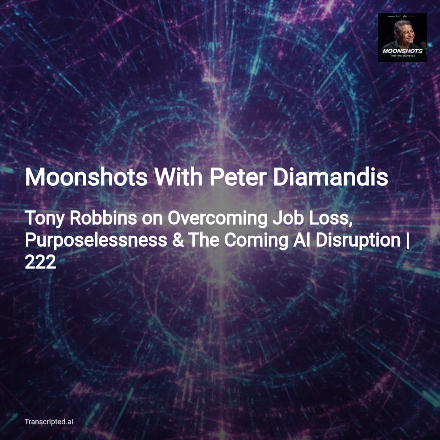 Rebuilding Purpose in the AI Era — Moonshots With Peter Diamandis - AI Podcast Summaries from Transcripted.ai (VIDEO) cover