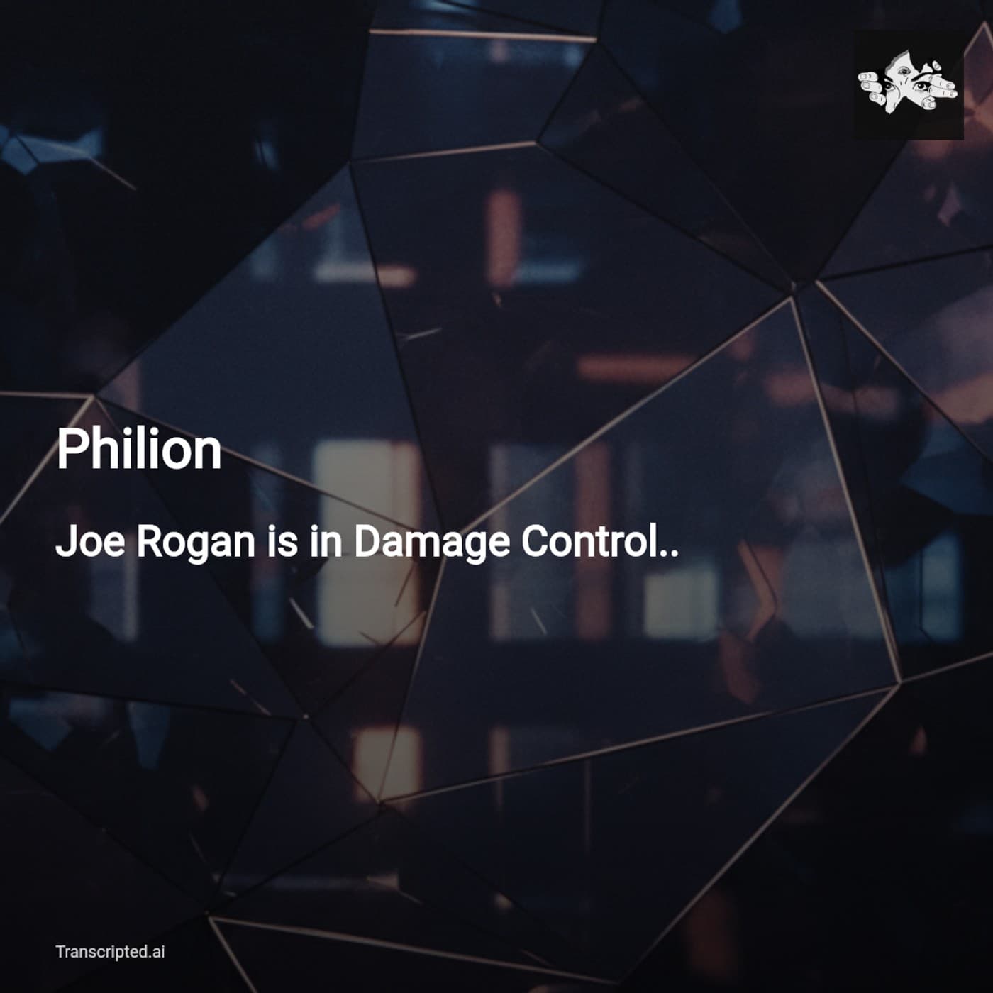 Philion: Joe Rogan’s Damage Control — Power, Platforms, and Accountability - AI Podcast Summaries from Transcripted.ai (VIDEO) cover