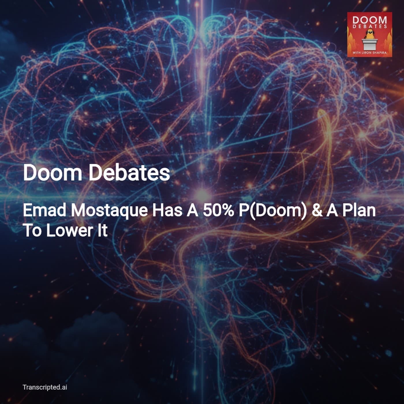 My P(doom)=50% — Emad Mostaque on Intelligent Internet | Doom Debates - AI Podcast Summaries from Transcripted.ai (VIDEO) cover