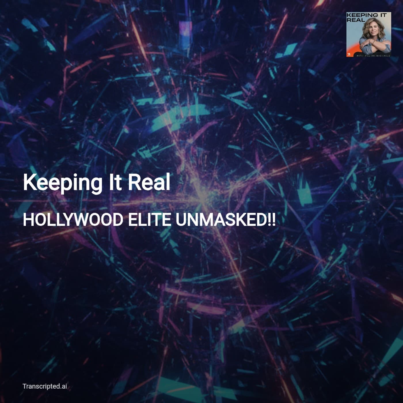 Keeping It Real — Hollywood Elite Unmasked: Truth, Threats & 'National Divorce' Debate - AI Podcast Summaries from Transcripted.ai (VIDEO) cover