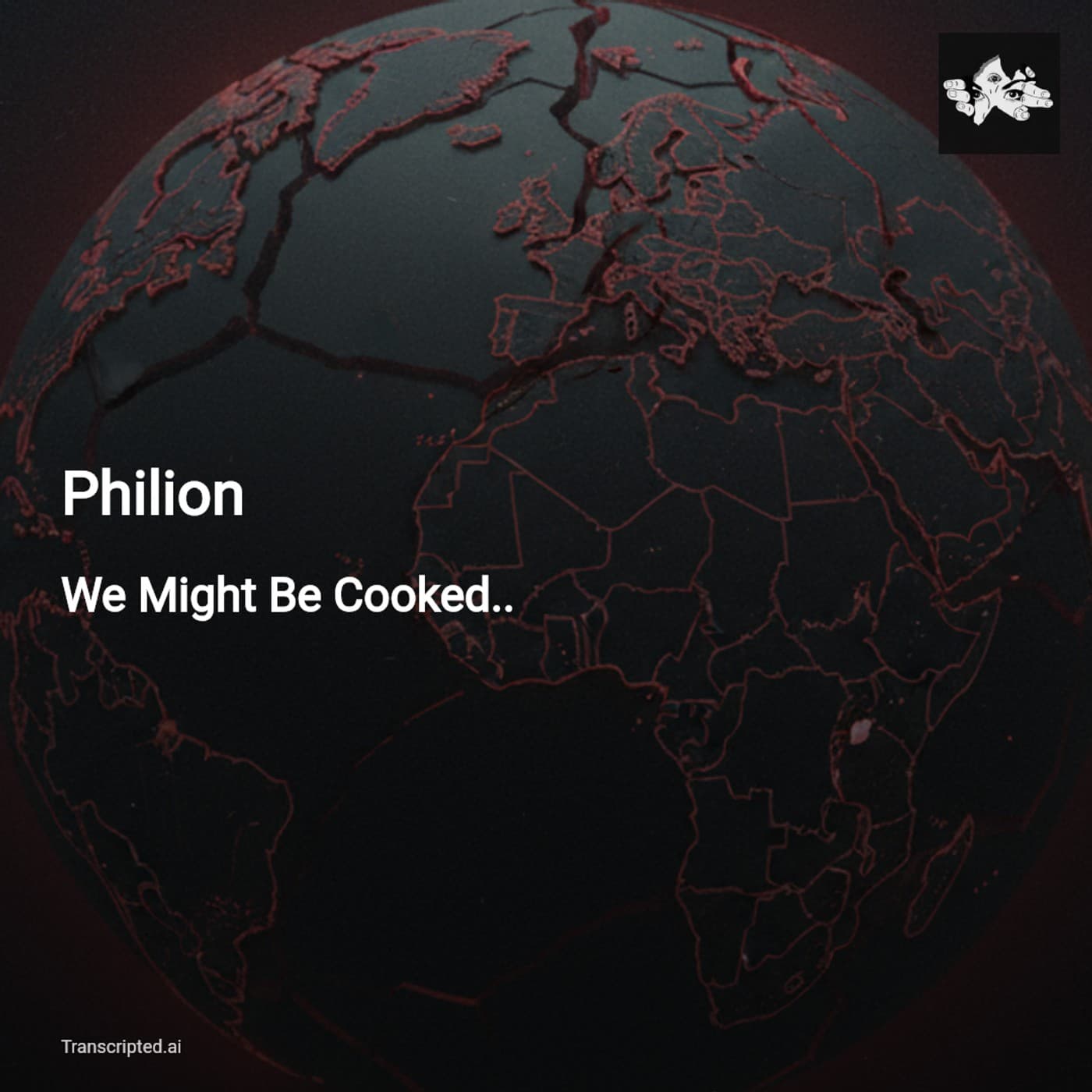 We Might Be Cooked.. — Philion: How Apocalyptic Narratives Shape Geopolitics - AI Podcast Summaries from Transcripted.ai (VIDEO) cover