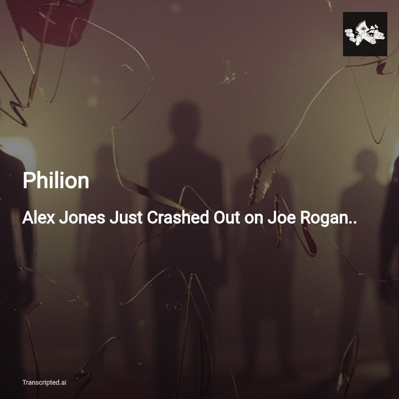 Alex Jones' On-Air Breakdown — Philion (Condensed) - AI Podcast Summaries from Transcripted.ai (VIDEO) cover