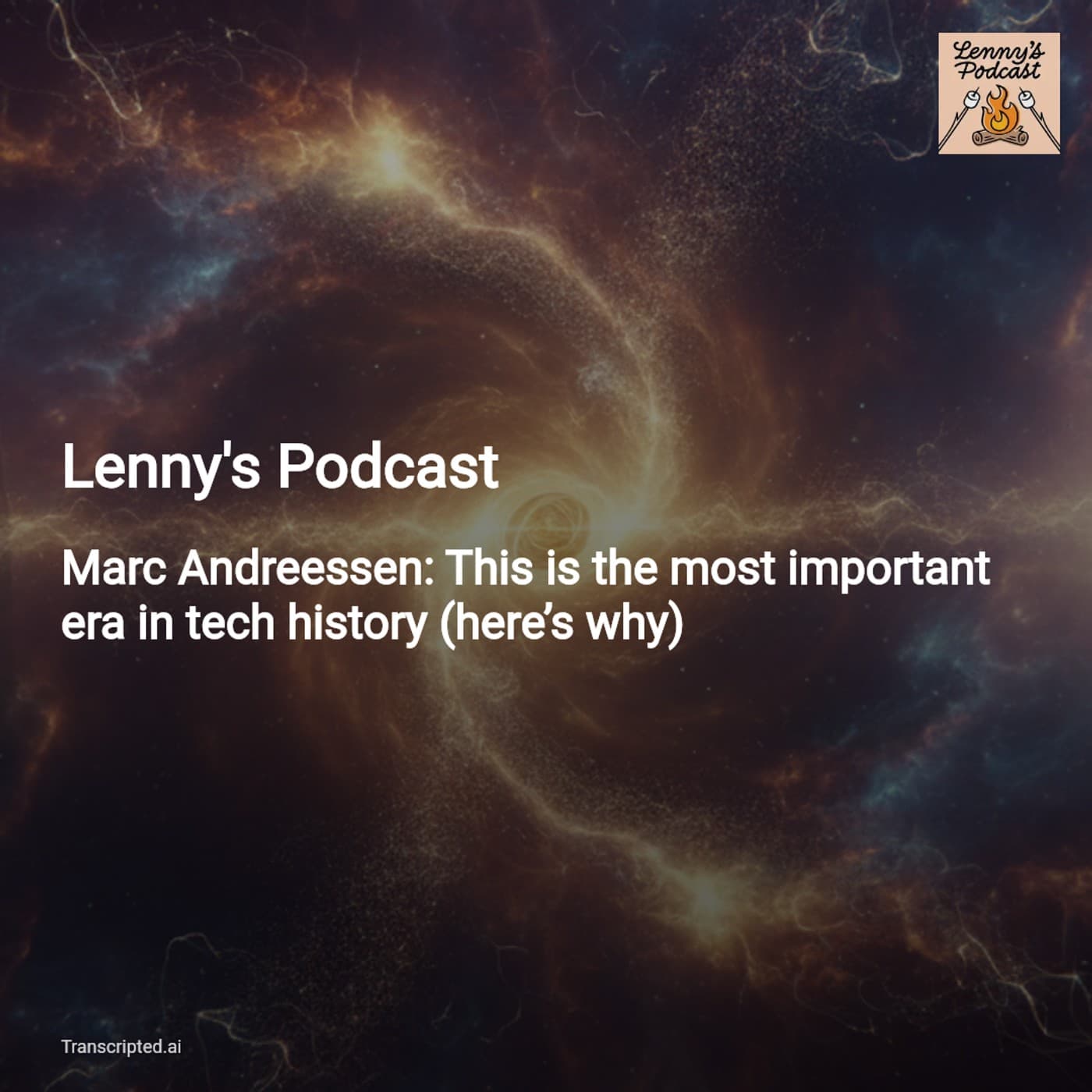 AI Is the Philosopher's Stone — Lenny's Podcast with Marc Andreessen - AI Podcast Summaries from Transcripted.ai (VIDEO) cover